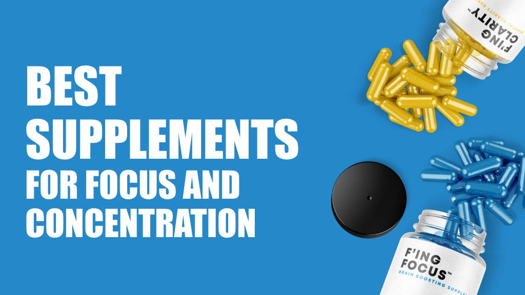 Best Supplements For Focus And Concentration