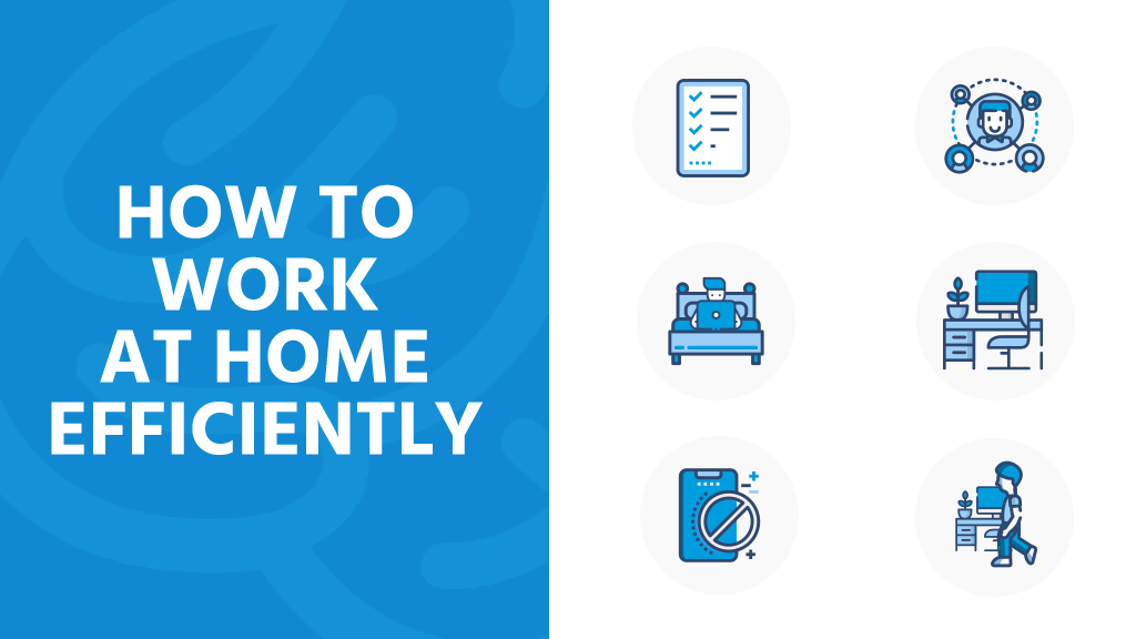 How to Work at Home Efficiently