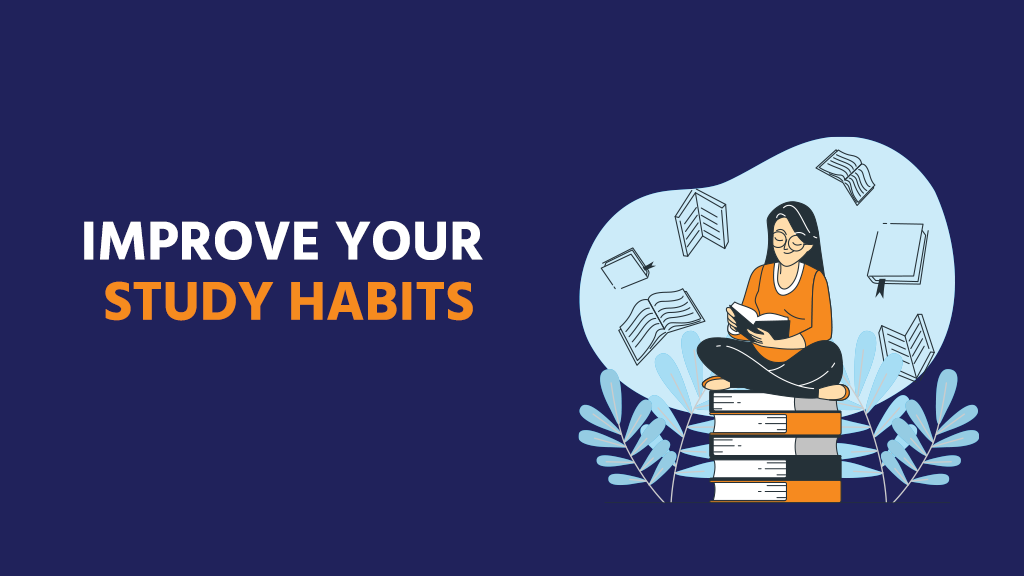 Tips to improve your study habits