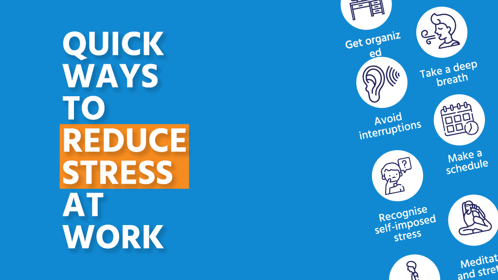 Quick Ways To Reduce Stress At Work