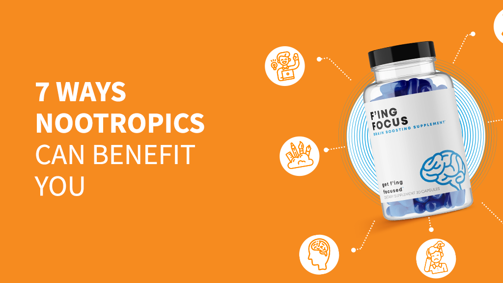 7 ways Nootropics can benefit you