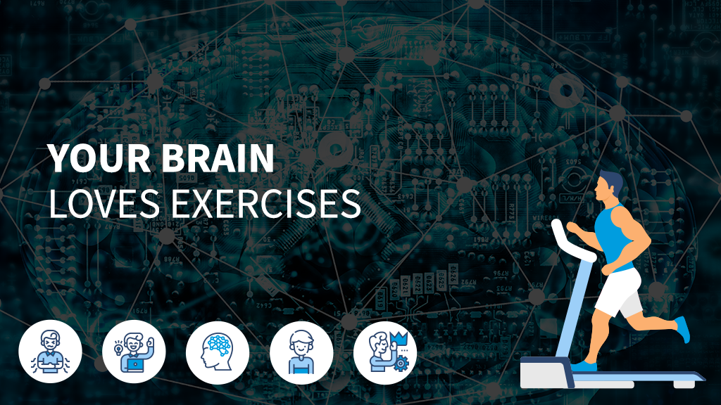 Your Brain Loves Exercises