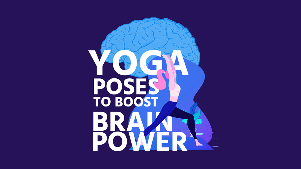 Yoga Poses To Boost Brain Power